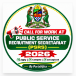 Call for Work at Public Service Recruitment Secretariat (PSRS) 2026